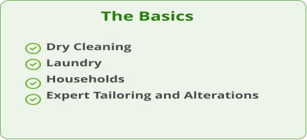 The Basics Dry Cleaning Laundry Households Expert Tailoring and Alterations